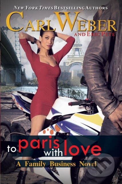 Kniha: To Paris with Love (Carl Weber a Eric Pete). , 2024