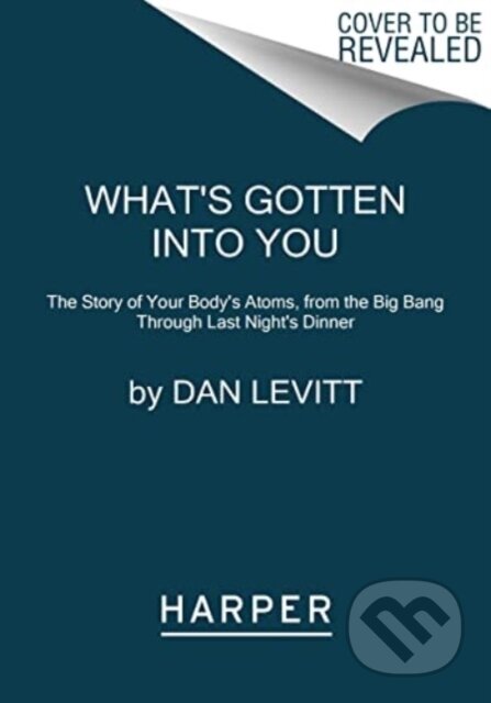 Kniha: What's Gotten into You (Levitt Dan). HarperCollins, 2024