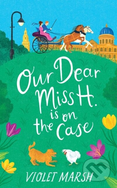 Kniha: Our Dear Miss H. Is on the Case (Violet Marsh). Forever, 2025
