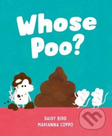 Kniha: Whose Poo? (Daisy Bird). Andersen, 2022