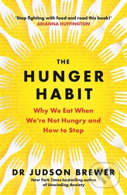 Kniha: The Hunger Habit (Judson Brewer). Black and White, 2024