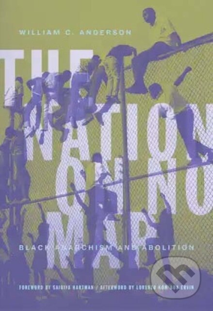 Kniha: The Nation On No Map (William C. Anderson). , 2022