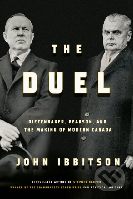 Kniha: The Duel (John Ibbitson). , 2023