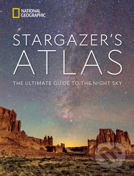 Kniha National Geographic Stargazer's Atlas