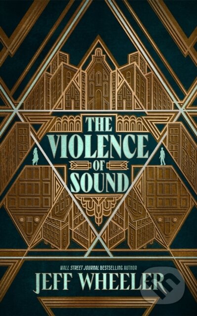 Kniha: The Violence of Sound (Jeff Wheeler). , 2025