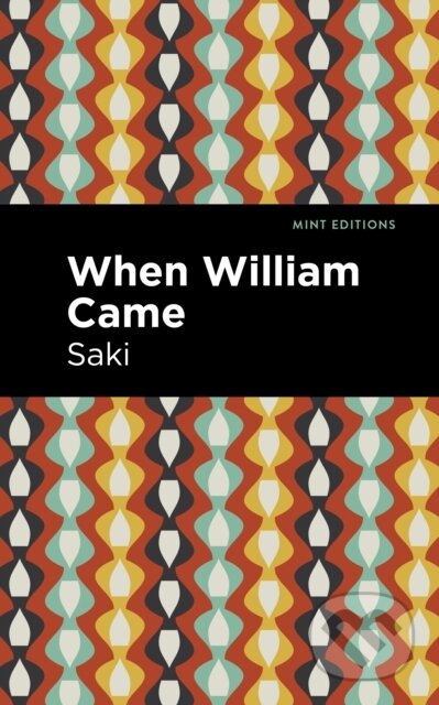 When William Came -  Saki - kniha z kategorie Společenská beletrie
