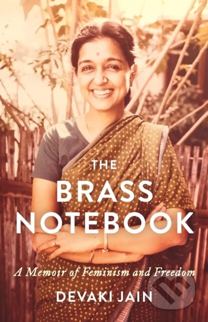 Kniha: The Brass Notebook (Devaki Jain). The New Press, 2023