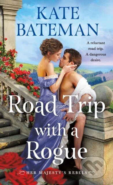 Kniha: Road Trip With a Rogue (Kate Bateman). , 2025