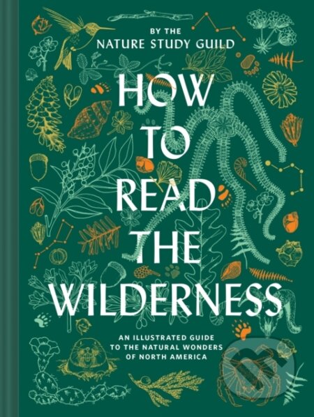 How to Read the Wilderness (An Illustrated Guide to North American Flora and Fauna) - kniha z kategorie Odborné a naučné
