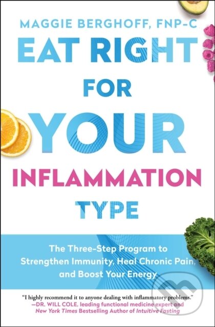Eat to Treat (A Three-Step Plan to Reduce Inflammation, Detoxify Your Life, and Heal Your Body) - kniha z kategorie Zdraví a životní styl