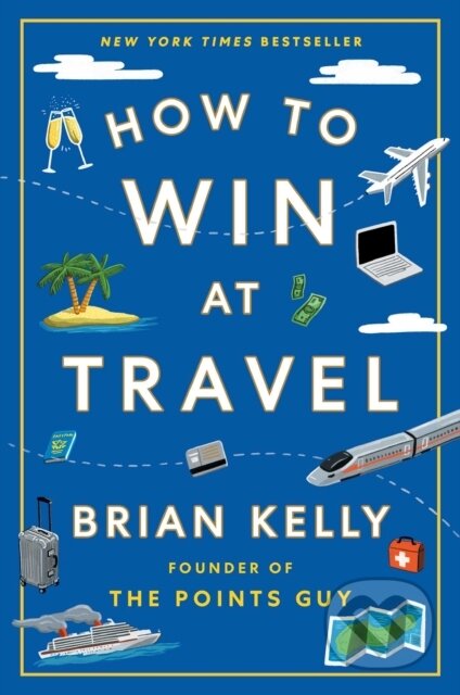 How to Win at Travel