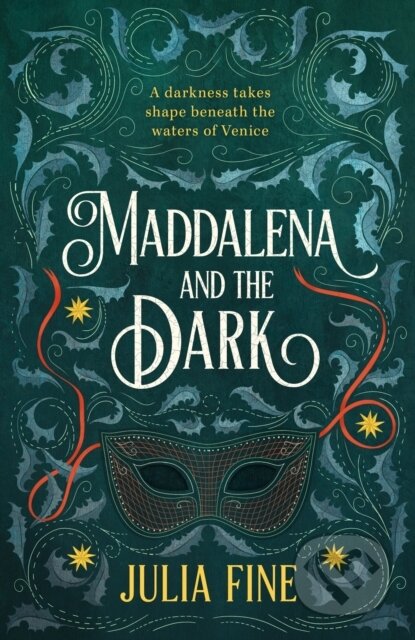 Maddalena and the Dark (A sweeping gothic fairytale about a dark magic that rumbles beneath the waters of Venice) - kniha z kategorie Fantasy
