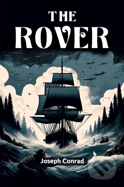 Kniha: The Rover (Edition2024) (Joseph Conrad). , 2024