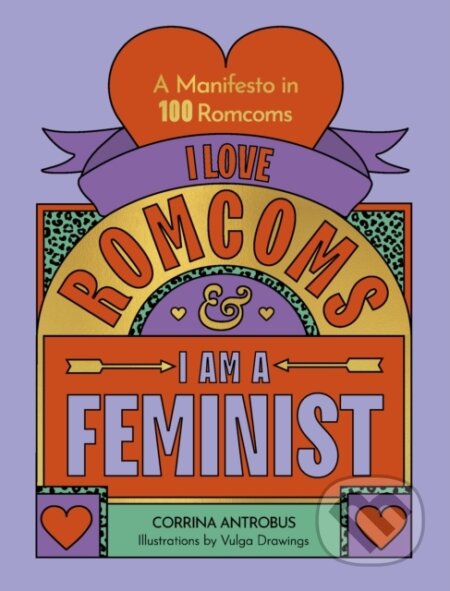 I Love Romcoms and I am a Feminist koupíte na Martinus.cz