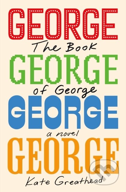Kniha: The Book of George (Kate Greathead). Henry Holt and Company, 2024