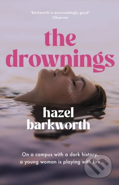 The Drownings (dark rivalries and darker legacies entwine in this addictive and gripping campus novel) - kniha z kategorie Společenská beletrie