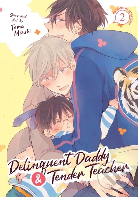 Kniha: Delinquent Daddy and Tender Teacher Vol. 2: Basking in Sunlight (Tama Mizuki). Seven Seas, 2023