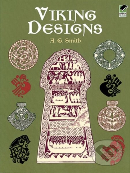 Viking Designs - A.G. Smith, Dover Publications, 2000