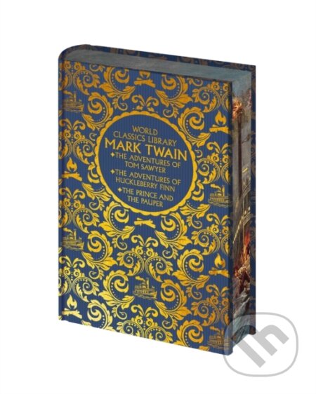 World Classics Library: Mark Twain (The Adventures of Tom Sawyer, The Adventures of Huckleberry Finn, The Prince and the Pauper) - kniha z kategorie…
