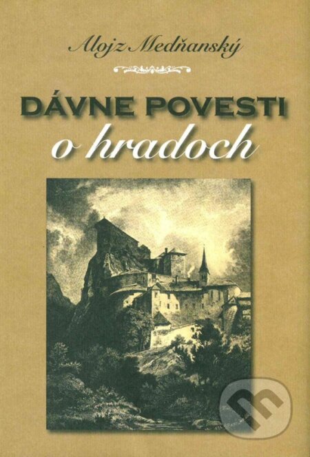 Kniha Dávne povesti o hradoch