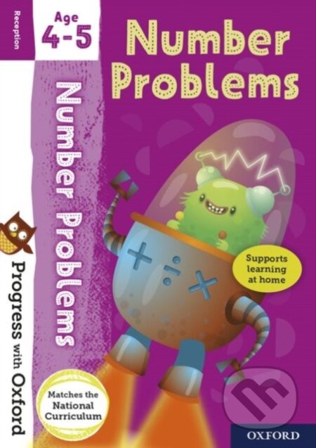 Progress with Oxford: Progress with Oxford: Number Problems Age 4-5 - Practise for School with Essential Maths Skills koupíte na Martinus.cz