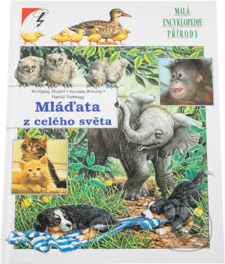 Kniha: Mláďata z celého světa (Wolfgang Hensel). Blesk, 1996