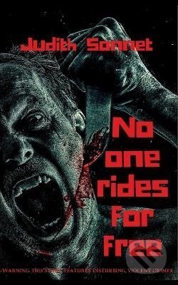 Kniha: No One Rides For Free (Judith Sonnet). Independently Published, 2022