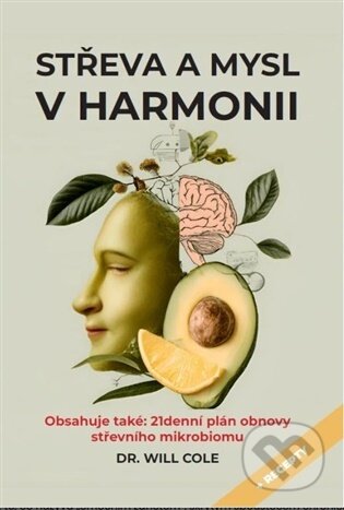 Kniha: Střeva a mysl v harmonii (Will Cole). IFP Publishing, 2025