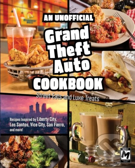 Kniha Unofficial Grand Theft Auto Cookbook