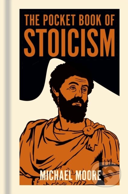 The Pocket Book of Stoicism (A Concise Introduction to Stoic Philosophy) - kniha z kategorie Filozofie
