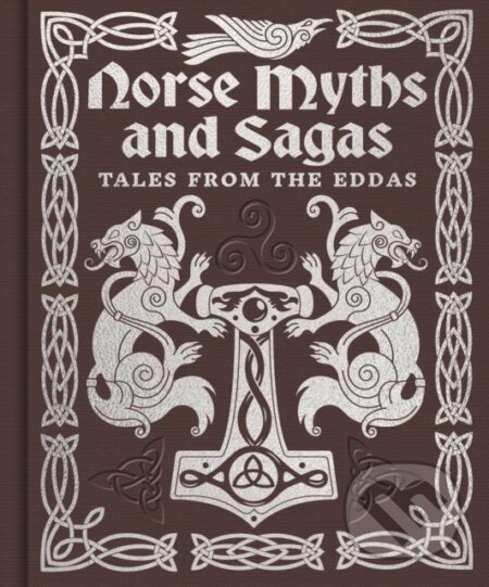 Norse Myths and Sagas (Over 50 Tales from the Eddas) - kniha z kategorie Mýty, pověsti a legendy