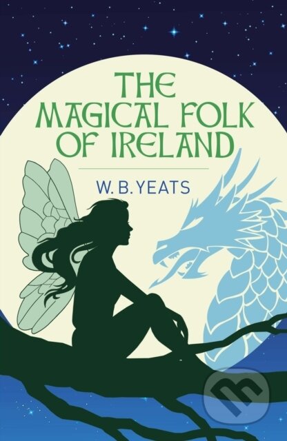 The Magical Folk of Ireland (Fairies, Leprechauns and Other Supernatural Spirits) - kniha z kategorie Mýty, pověsti a legendy