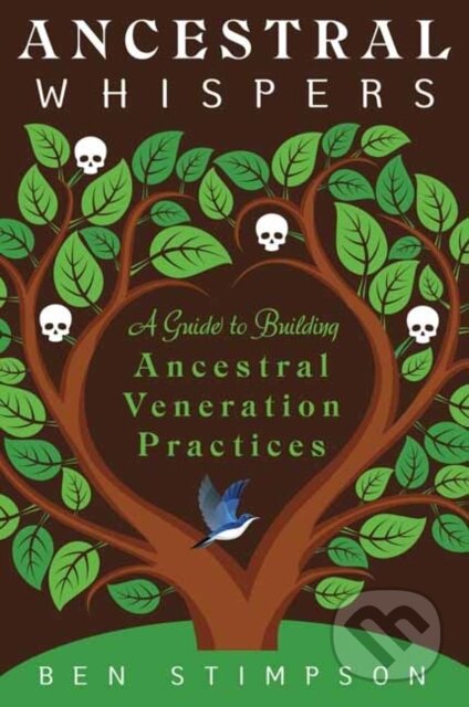 Kniha: Ancestral Whispers (Ben Stimpson). Llewellyn Publications, 2023