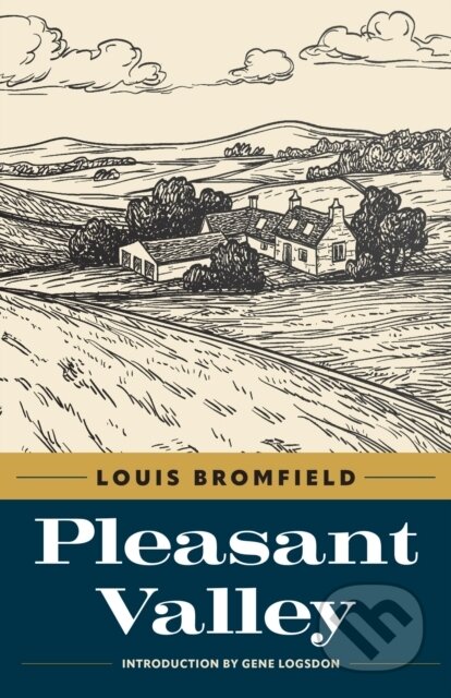 Kniha: Pleasant Valley (Louis Bromfield). , 2023