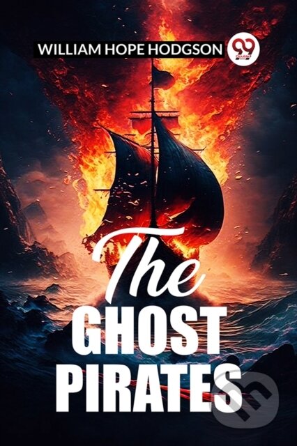 Kniha: The Ghost Pirates (William Hope Hodgson). , 2024