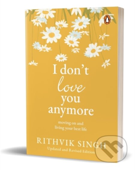 Kniha: I Don't Love You Anymore (Rithvik Singh). , 2024