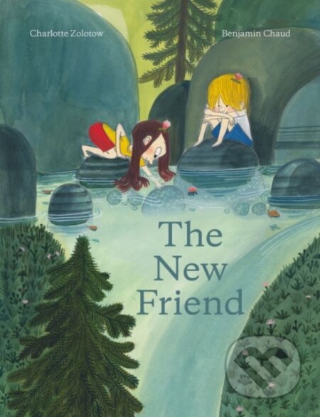 Kniha: The New Friend (Charlotte Zolotow). Milky Way, 2021