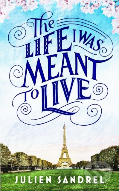The Life I was Meant to Live (cosy up with this uplifting and heart-warming novel of second chances) - kniha z kategorie Společenská beletrie