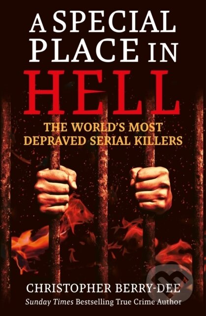 Kniha: A Special Place in Hell (Christopher Berry-Dee). , 2021