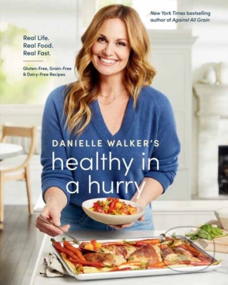 Danielle Walker's Healthy in a Hurry koupíte na Martinus.cz