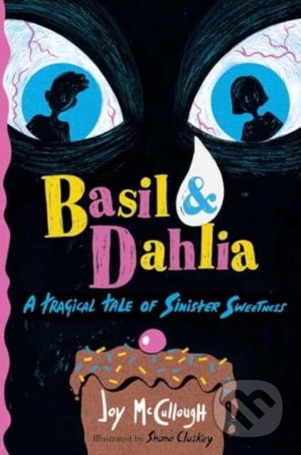 Kniha: Basil & Dahlia (Joy McCullough). Atheneum Books for Young Readers, 2024