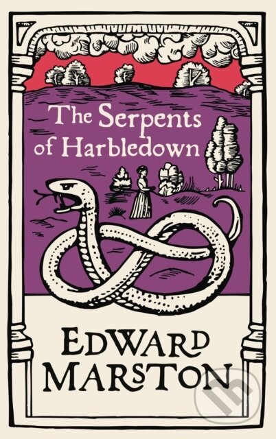 Kniha: The Serpents of Harbledown (Edward Marston). Allison & Busby, 2021