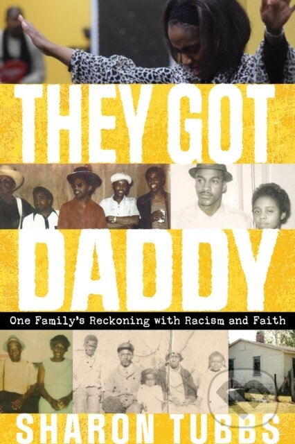 Kniha: They Got Daddy (Sharon Tubbs). Indiana University Press, 2023