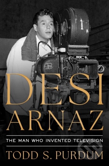 Kniha Desi Arnaz