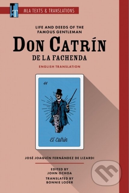 Kniha: Life and Deeds of the Famous Gentleman Don Catrin de la Fachenda (Bonnie Loder, John Ochoa a Jose Joaquin Fernandez de Lizardi). , 2021