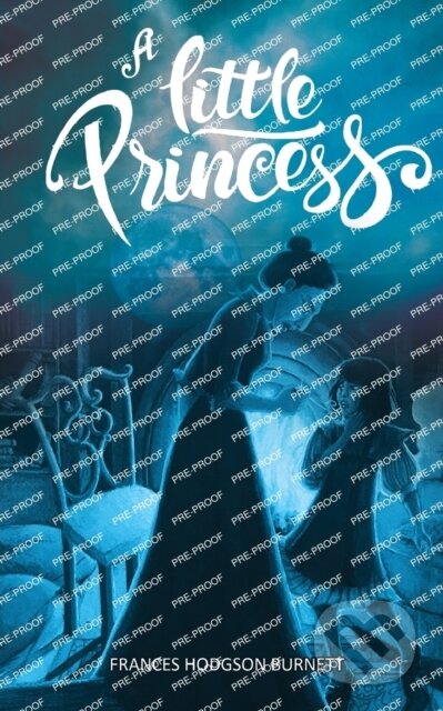 Kniha: A Little Princess: Heart-Warming Story O (Frances Hodgson Burnett). , 2022