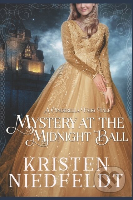 Mystery at the Midnight Ball (A Cinderella Fairy Tale) - kniha z kategorie Pro děti