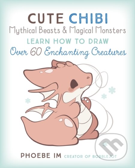 Cute Chibi Mythical Beasts a Magical Monsters koupíte na Martinus.cz
