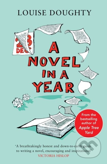 A Novel in a Year (A Novelist's Guide to Being a Novelist) - kniha z kategorie Odborné a naučné