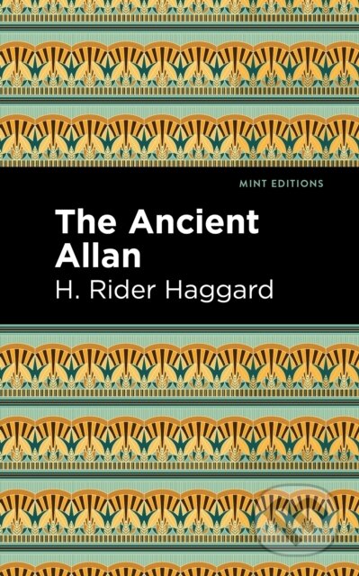 Kniha: The Ancient Allan (H. Rider Haggard). , 2021